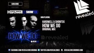 Hardwell amp Showtek  How We Do OUT NOW [upl. by Anole790]