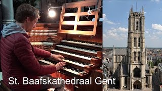 Toccata  CM Widor  St Baafs Kathedraal Gent  Gert van Hoef [upl. by Tamaru50]