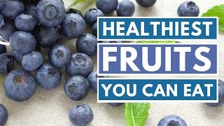 6 Healthiest Fruits You Can Eat [upl. by Erdnad]