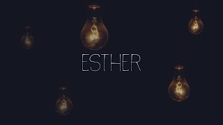 Esther [upl. by Christoforo631]