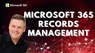 Microsoft 365 Records Management [upl. by Elmira]