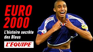 Euro 2000 lhistoire secrète des Bleus  Documentaire HD LÉquipe Enquête 2021 [upl. by Schecter]