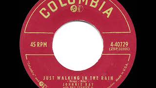 1956 HITS ARCHIVE Just Walking In The Rain  Johnnie Ray a 1 record [upl. by Agler]