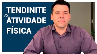 Tendinite X Atividade Física [upl. by Lopez891]