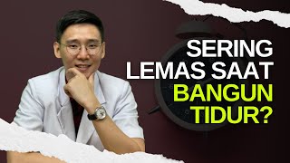 Inilah alasan kenapa saya lemas saat bangun tidur [upl. by Onaicilef648]