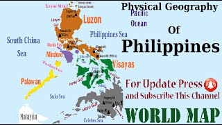 Physical Geography of Philippines Map of Philippines Learn Geography [upl. by Balac498]