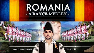 Romania 🇷🇴 • A Dance Medley World Dance Series ep10  Dansuri populare românești [upl. by Leahcimsemaj683]