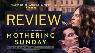 Mothering Sunday  Movie Review  Film Mothering Sunday Review [upl. by Gregorius]