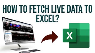 How to fetch Live tick by tick Data to Excel  Fetch Real Time NSE Feed to Excel [upl. by Kurr]