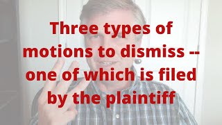 Three types of motions to dismiss  one of which is filed by the plaintiff [upl. by Eita]