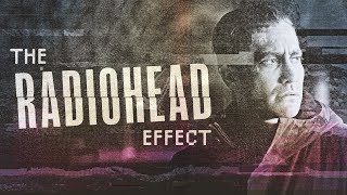 The Radiohead Effect [upl. by Annawik]