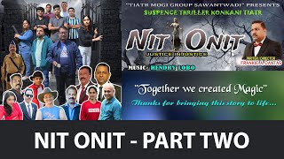 Konkani Comedy Drama  NIT ONIT Tiatr  Part Two  SUSPENSE THRILLER KONKANI TIATR [upl. by Lankton]