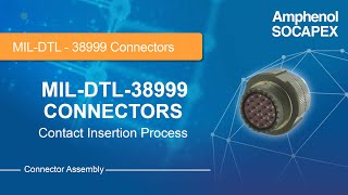 MILDTL38999 Connectors  Contact Insertion Instructions [upl. by Ecerahs721]