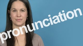 How to Pronounce PRONUNCIATION in American English [upl. by Karalee]