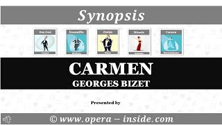 CARMEN by Georges Bizet  the Synopsis [upl. by Adia]