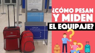 ¿Cómo pesan y revisan el equipaje para el avión [upl. by Hakvir]