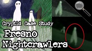 Fresno Nightcrawlers  Cryptid Case Study [upl. by Coulter]