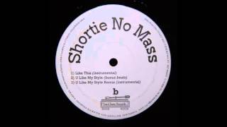 Shortie No Mass  U Like My Style Remix Instrumental [upl. by Crispen]