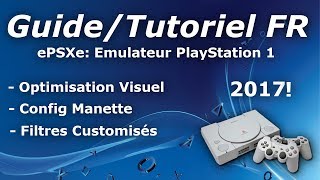 Tuto FR ePSXe  Installation Et Configuration  Émulateur PlayStation 1 [upl. by Slaohcin]