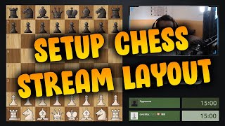 How To Setup Your Chess Stream AddCrop Chessboard [upl. by Itoyj]