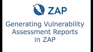 Part 15  Generating Vulnerability Assessment Reports in ZAP [upl. by Acirea838]