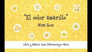 El color amarillo  Miss Rosi [upl. by Annaihr]