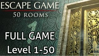 Escape Game 50 rooms 1 FULL GAME Level 150 Walkthrough [upl. by Aicilyhp117]