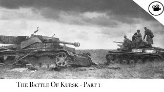 Battlefield  The Battle Of Kursk  Part 1 [upl. by Akelam33]