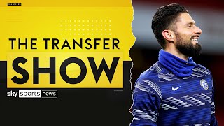 Should Chelsea sell Olivier Giroud this transfer window  The Transfer Show [upl. by Attey]