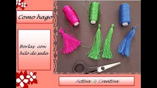 BORLAS CON HILO DE SEDA [upl. by Pillihp]