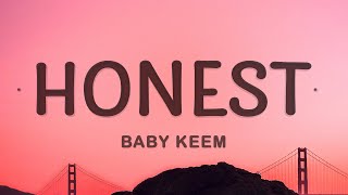 Baby Keem  Honest Lyrics [upl. by Ltsyrk581]