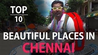 TOP 10 beautiful places in chennai  Ft Varun  Countdown  Madras Central [upl. by Retnyw]