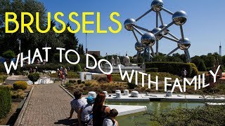 14 Things to do in Brussels with Kids Travel with Family  Brussels Attractions  Belgium Travel [upl. by Francesco]