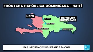 República Dominicana cerró fronteras con Haití [upl. by Hecker]