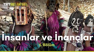 İnsanlar ve İnançlar  Dogonlar  TRT Belgesel [upl. by Inwat135]