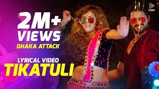 Tikatuli  Lyrical Video  Dhaka Attack  Arifin Shuvoo  Mahi  Sanju  Mimo  Dipankar Dipon [upl. by Ahsimat754]