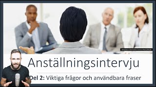 Anställningsintervju  Del 2  Viktiga frågor och svar [upl. by Suiremed430]