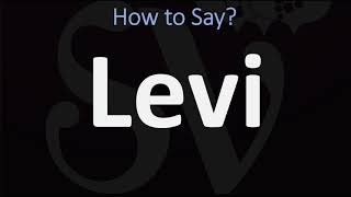 How to Pronounce Levi CORRECTLY [upl. by Willette]