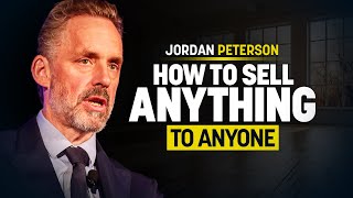 Jordan Peterson Reveals How to Sell Anything to Anyone [upl. by Betteanne142]