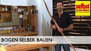 Bogen selber bauen [upl. by Wylie389]