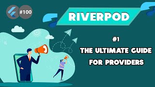 Flutter Tutorial  Riverpod  13 The Complete Guide For Providers [upl. by Muir755]