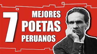 LOS 7 MEJORES POETAS PERUANOS DE LA HISTORIA [upl. by Pedrotti273]