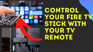 HOW TO CONTROL YOUR FIRE TV STICK WITH YOUR TV REMOTE [upl. by Ennavoj]