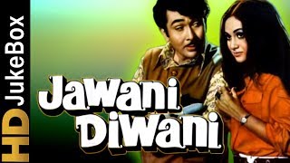 Jawani Diwani 1972  Full Video Songs Jukebox  Randhir Kapoor Jaya Bachchan Nirupa Roy [upl. by Ahsinek]