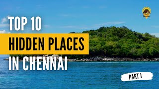 Top 10 Hidden Places In And Around Chennai  Must Visit Places  Chennai Tourism [upl. by Epotimet834]