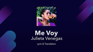 Julieta Venegas  Me Voy Lyrics English and Spanish Translation  English Lyrics Subtitles Meaning [upl. by Pasho152]