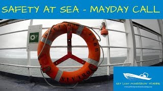 Safety at Sea  Example MAYDAY call [upl. by Elehcor]