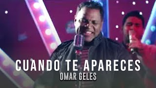 Cuando Te Apareces  La Gente De Omar Geles Video Oficial [upl. by Georgine]