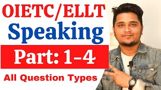 OIETCELLT Speaking Test Part  1 to 4  All Question Types amp Answers [upl. by Notsgnik887]