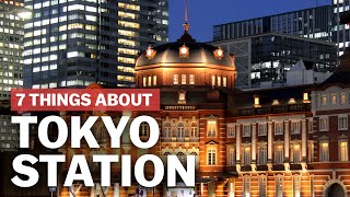 7 Things to know about Tokyo Station  japanguidecom [upl. by Kolnos45]